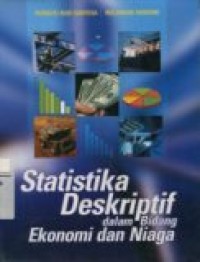 STATISTIKA DESKRIPTIF DALAM BIDANG EKONOMI DAN NIAGA