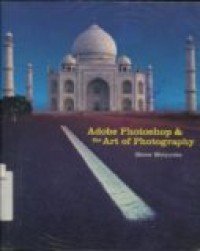 ADOBE PHOTOSHOP & THE ART OF PHOTOGRAPHY