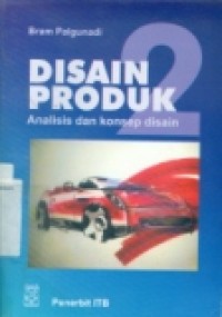 DISAIN PRODUK 2 ( Analisis dan Konsep Disain)