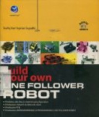 BUILD YOUR OWN LINE FOLLOWER ROBOT