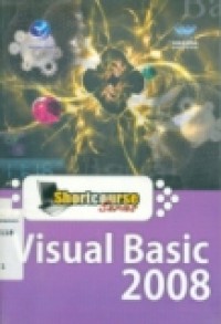 SHORTCOURST SERIES: VISUAL BASIC 2008