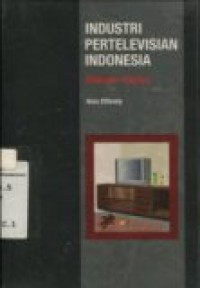 INDUSTRI PERTELEVISIAN INDONESIA (SEBUAH KAJIAN)