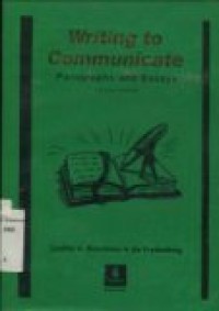 WRITING TO COMMUNICATE ( PARAGRAPHS AND EASSAYS; SECOND EDITION