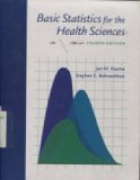 BASIC STATISTICS FOR THE HEALTH SCIENCES FOURYH EDITION