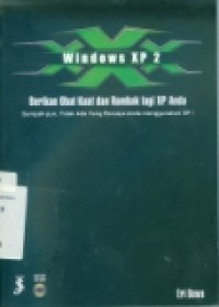 WINDOWS XP 2: XXX (BERIKAN OBAT KUAT DAN ROMBAK LAGI XP ANDA)