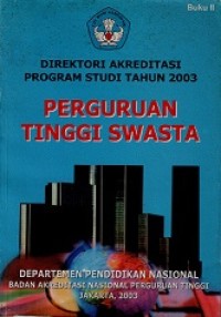 DIREKTORI AKREDITASI PROGRAM STUDI TH 2003 PERGURUAN TINGGI SWASTA