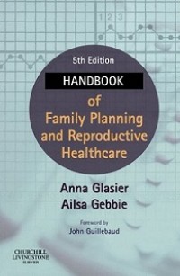 HANDBOOK OF FAMILY PLANNING AND REPRODUCTIVE HEALTHCARE FIFTH EDITION.