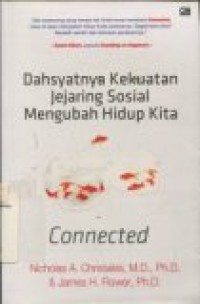 CONNECTED ( Dahsyatnya Kekuatan Jejaring Sosial Mengubah Hidup Kita )