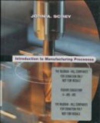 INTRODUCTION TO MANUFACTURING PROCESSES THIRD EDITION