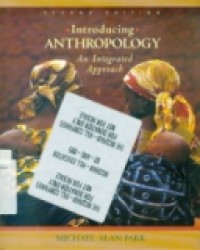 INTRODUCING ANTHROPOLOGY An  integrated approach.