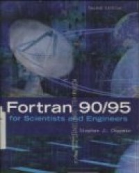 FORTRAN 90/95 For Scientistists And Engineers