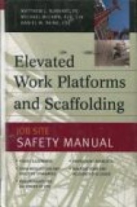 ELAVATED WORK PLATFORMS AND SCAFFOLDING ( JOB SITE SAFETY MANUAL )