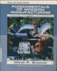 FUNDAMENTALS OF MODERN MANUFACTURING ( Materials; Processes; and Systems ) 3 EDITION