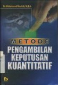 METODE PENGAMBILAN KEPUTUSAN KUANTITATIF