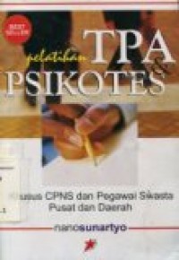 PELATIHAN TPA & PSIKOTES ( Khusus CPNS dan Pegawai Swasta Pusat dan Daerah )