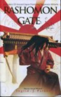 RASHOMON GATE ( A MYSTERY OF ANCIENT JAPAN FEATURING SUGAWARA AKITADA )