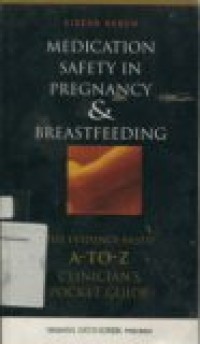 Medication Safety in Pregnancy & Breastfeeding