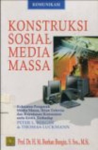 KONSTRUKSI SOSIAL MEDIA MASSA