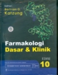 FARMAKOLOGI DASAR & KLINIK = BASIC & CLINICAL PHARMACOLOGY