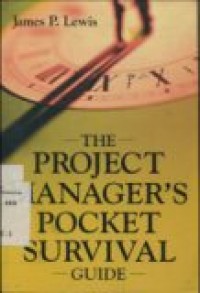 THE PROJECT MANAGER'S POCKET SURVIVAL GUIDE