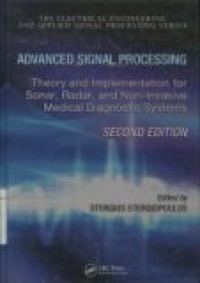 ADVANCED SIGNAL PROCESSING: THEORY AND IMPLEMENTATION FOR SONAR; RADAR; AND NON-INVASIVE MEDICAL DIAGNOSTIC SYSTEMS