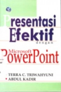 PRESENTASI EFEKTIF DENGAN MICROSOFT POWER POINT