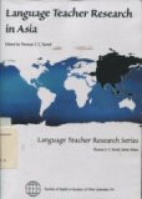 LANGUAGE TEACHER RESEARCH IN ASIA