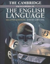 THE CAMBRIDGE ENCYCLOPEDIA OF THE ENGLISH LANGUAGE (Second Edition)