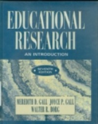 EDUCATIONAL RESEARCH : An Introduction (Seventh Edition)