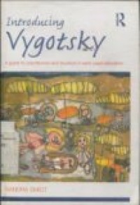 INTRODUCING VYGOTSKY : A Guide For Practitioners And Students In Early Years Education