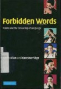 FORBIDDEN WORDS : Taboo and The Censoring of Language