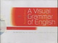 A VISUAL GRAMMAR of ENGLISH