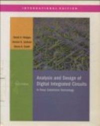 ANALYSIS AND DESIGN OF DIGITAL INTEGRATED CIRCUITS: IN DEEP SUBMICRON TECHNOLOGY