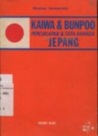 KAIWA&BUNPOO: PERCAKAPAN & TATA BAHASA JEPANG