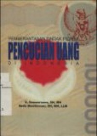 PEMBERANTASAN TINDAK PIDANA PENCUCIAN UANG DI INDONESIA