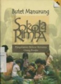 SOKOLA RIMBA: PENGALAMAN BELAJAR BERSAMA ORANG RIMBA