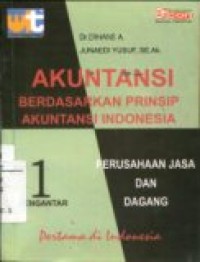 AKUNTANSI  BERDASARKAN PRINSIP AKUNTANSI INDONESIA: PERUSAHAAN JASA DAN DAGANG