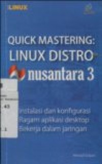 QUICK MASTERING: LINUX DISTRO NUSANTARA 3