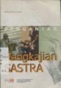 PENGANTAR PENGKAJIAN SASTRA