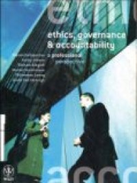 ETHICS; GOVERNANCE & ACCOUNTABILITY: A PROFESSIONAL PERSPECTIVE