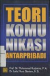 TEORI KOMUNIKASI ANTARPRIBADI