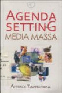 AGENDA SETTING MEDIA MASSA