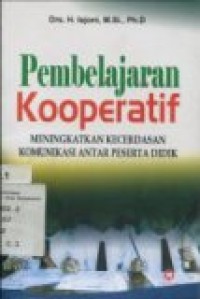 PEMBELAJARAN KOOPERATIF: MENINGKATKAN KECERDASAN KOMUNIKASI ANTAR PESERTA DIDIK