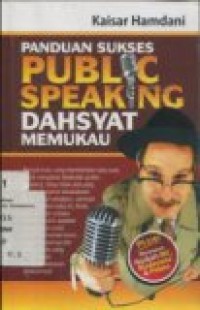 PANDUAN SUKSES PUBLIC SPEAKING DAHSYAT MEMUKAU