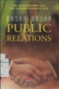 DASAR-DASAR PUBLIC RELATIONS