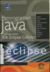 PEMROGRAMAN JAVA MENGGUNAKAN IDE ECLIPSE CALLISTO