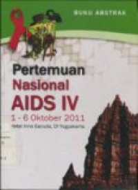 BUKU ABSTRAK: PERTEMUAN NASIONAL AIDS IV 1-6 OKTOBER 2011