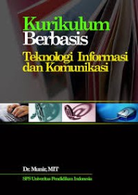 Image of KURIKULUM BERBASIS TEKNOLOGI INFORMASI DAN KOMUNIKASI