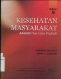 KESEHATAN MASYARAKAT: Administrasi dan Praktik