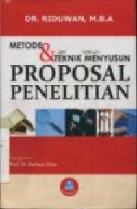 METODE DAN TEKNIK MENYUSUN PROPOSAL PENELITIAN